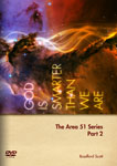God is Smarter Than We Are: Area 51 – Part 2 (DVD) God is Smarter Than We Are: Area 51 – Part 2 (DVD)
